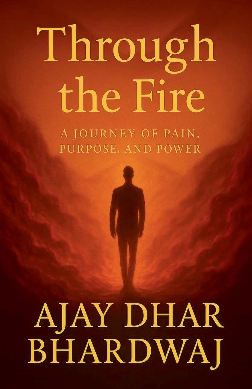 Kniha Through the Fire Ajay Dhar Bhardwaj