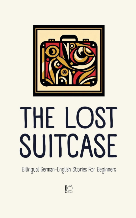 Kniha The Lost Suitcase Pomme Bilingual