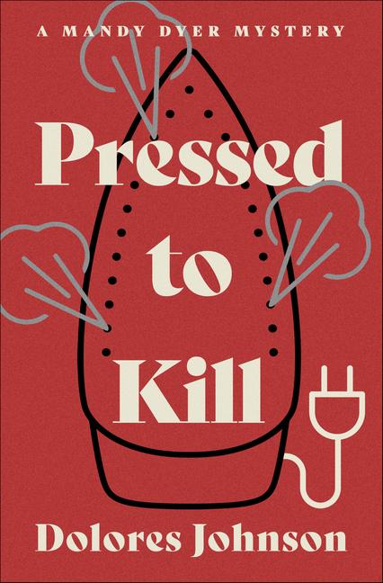 Kniha Pressed to Kill Dolores Johnson