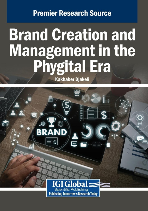 Kniha Brand Creation and Management in the Phygital Era Kakhaber Djakeli
