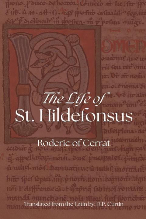 Knjiga Life of St. Hildefonsus D P Curtin