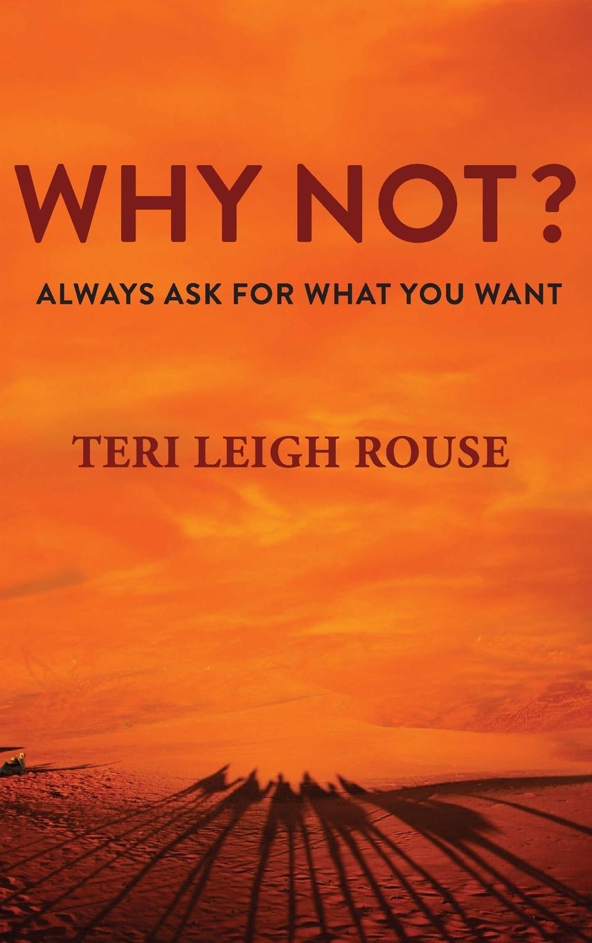 Kniha WHY NOT? Teri Leigh Rouse