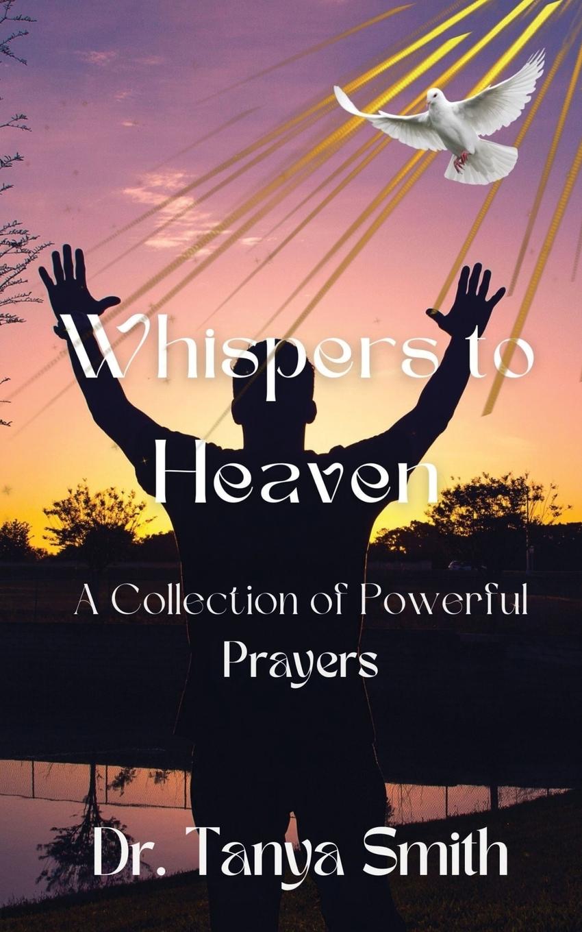 Kniha Whispers to Heaven Dr. Tanya Smith