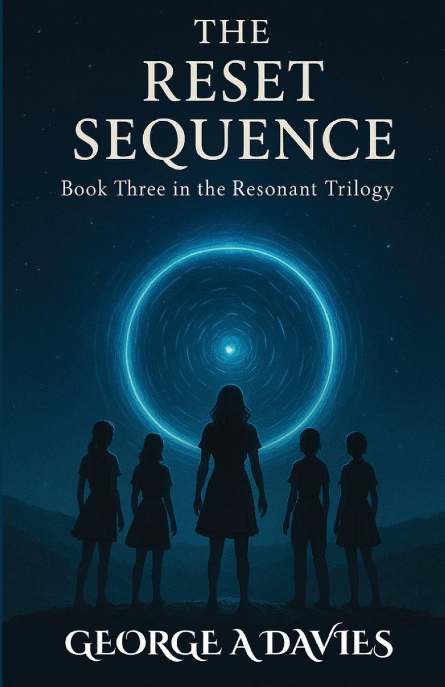 Kniha The Reset Sequence Book 3 Of The Resonant Trilogy George A Davies