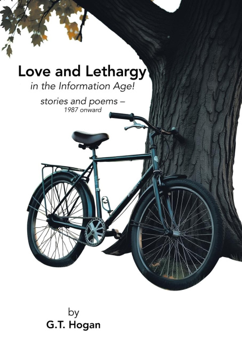 Knjiga Love and Lethargy in the Information Age! 