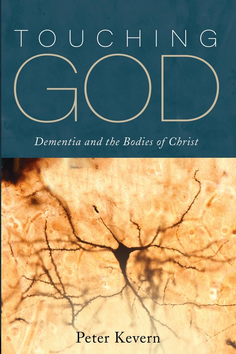 Kniha Touching God Peter Kevern