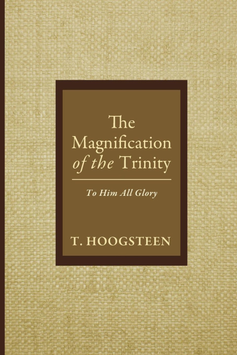 Book The Magnification of the Trinity 
