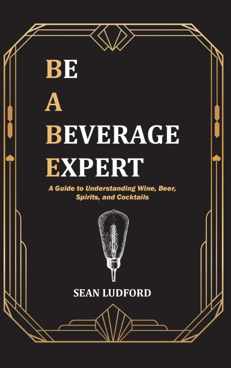 Knjiga Be a Beverage Expert 