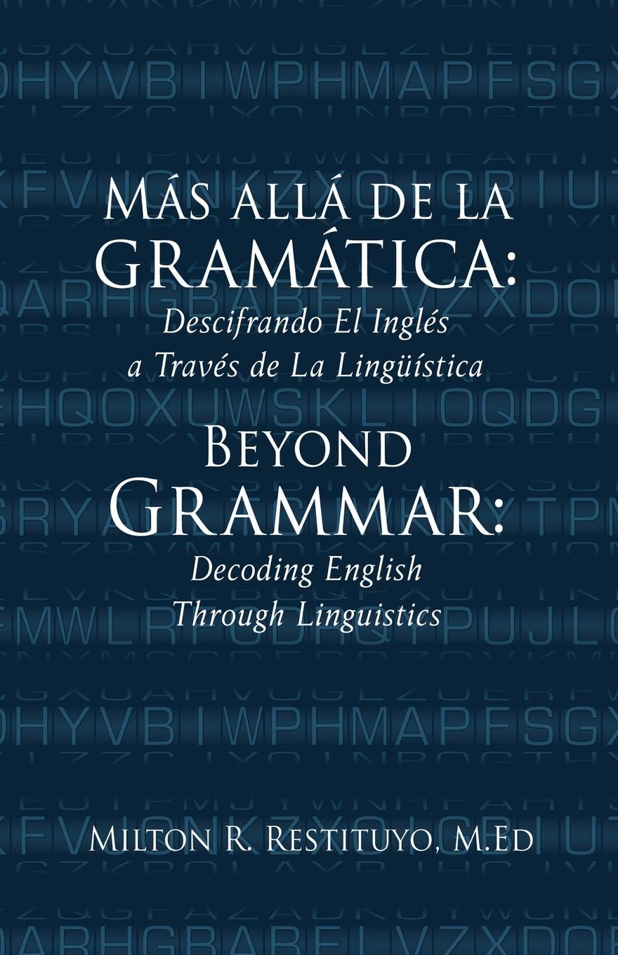 Kniha Más allá de la gramática Milton R. Restituyo M.Ed