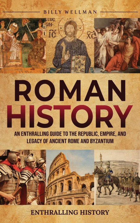 Kniha Roman History Billy Wellman