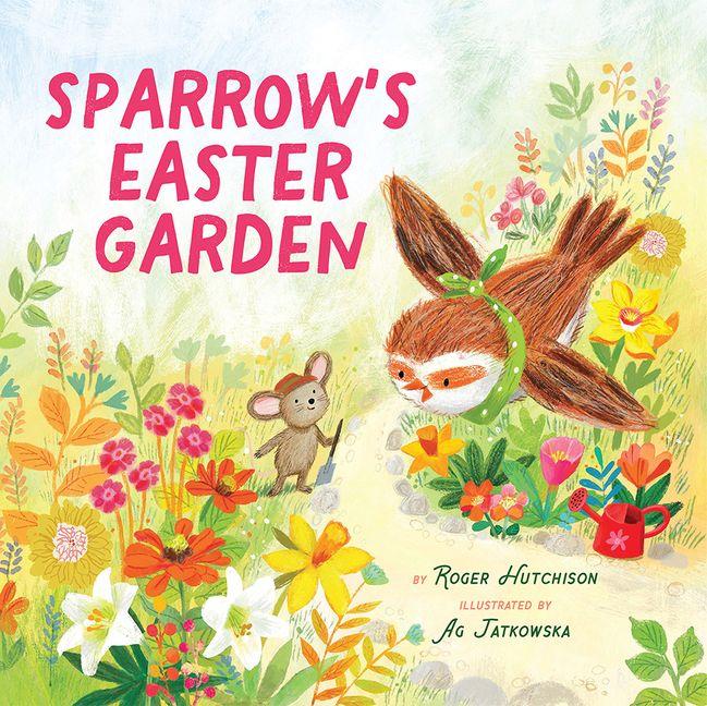 Kniha Sparrow's Easter Garden Ag Jatkowska