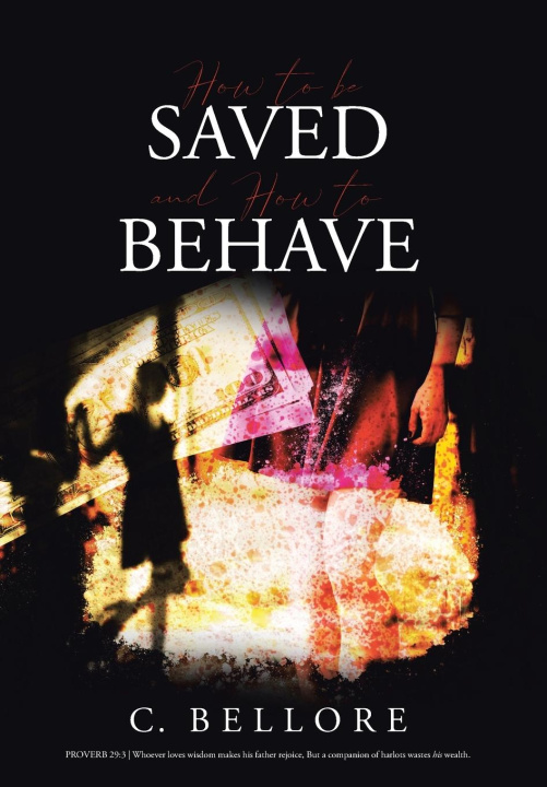 Книга How to be Saved and How to Behave 
