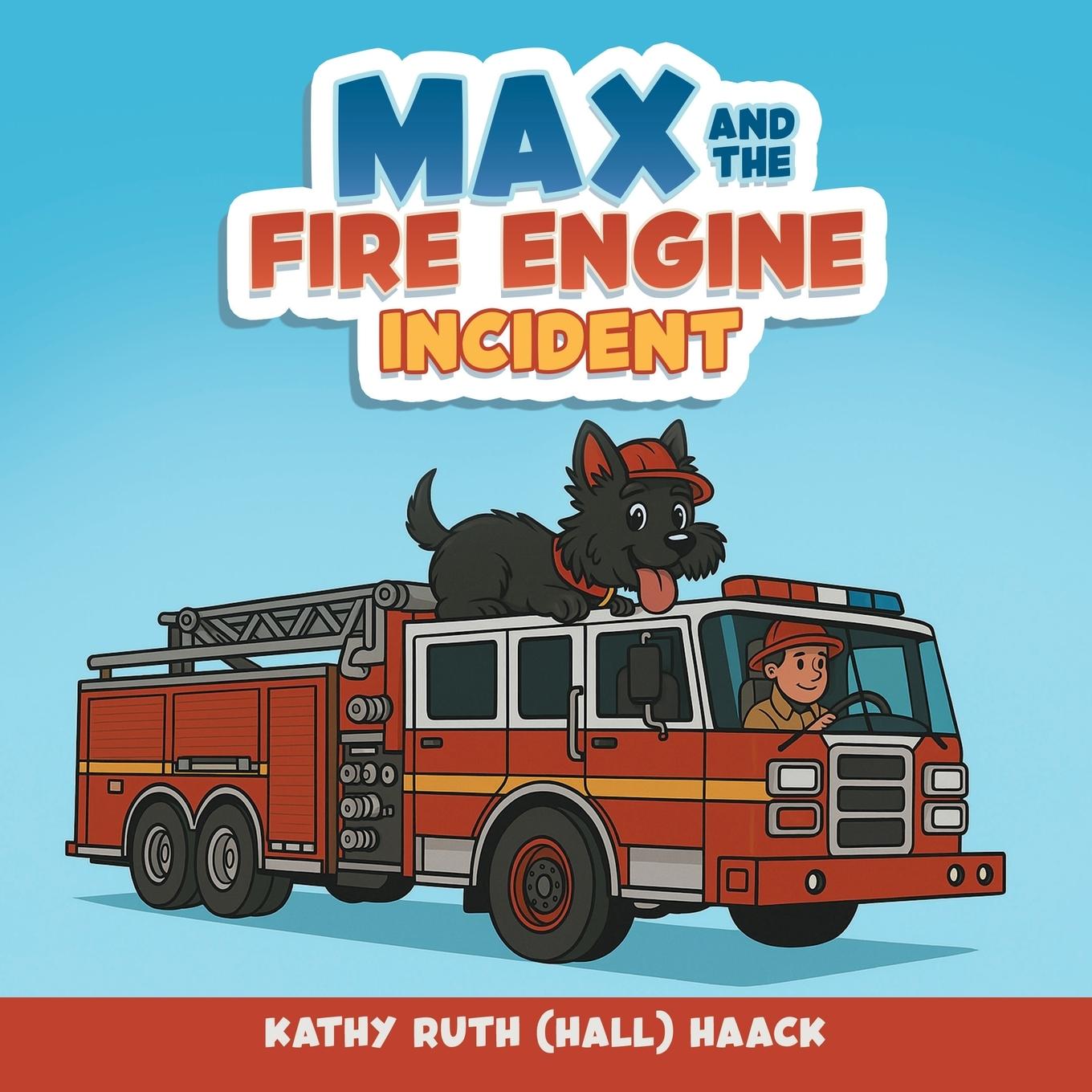 Kniha Max and the Fire Engine Incident 