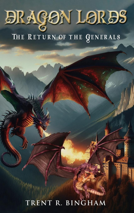 Kniha Dragon Lords Trent R. Bingham