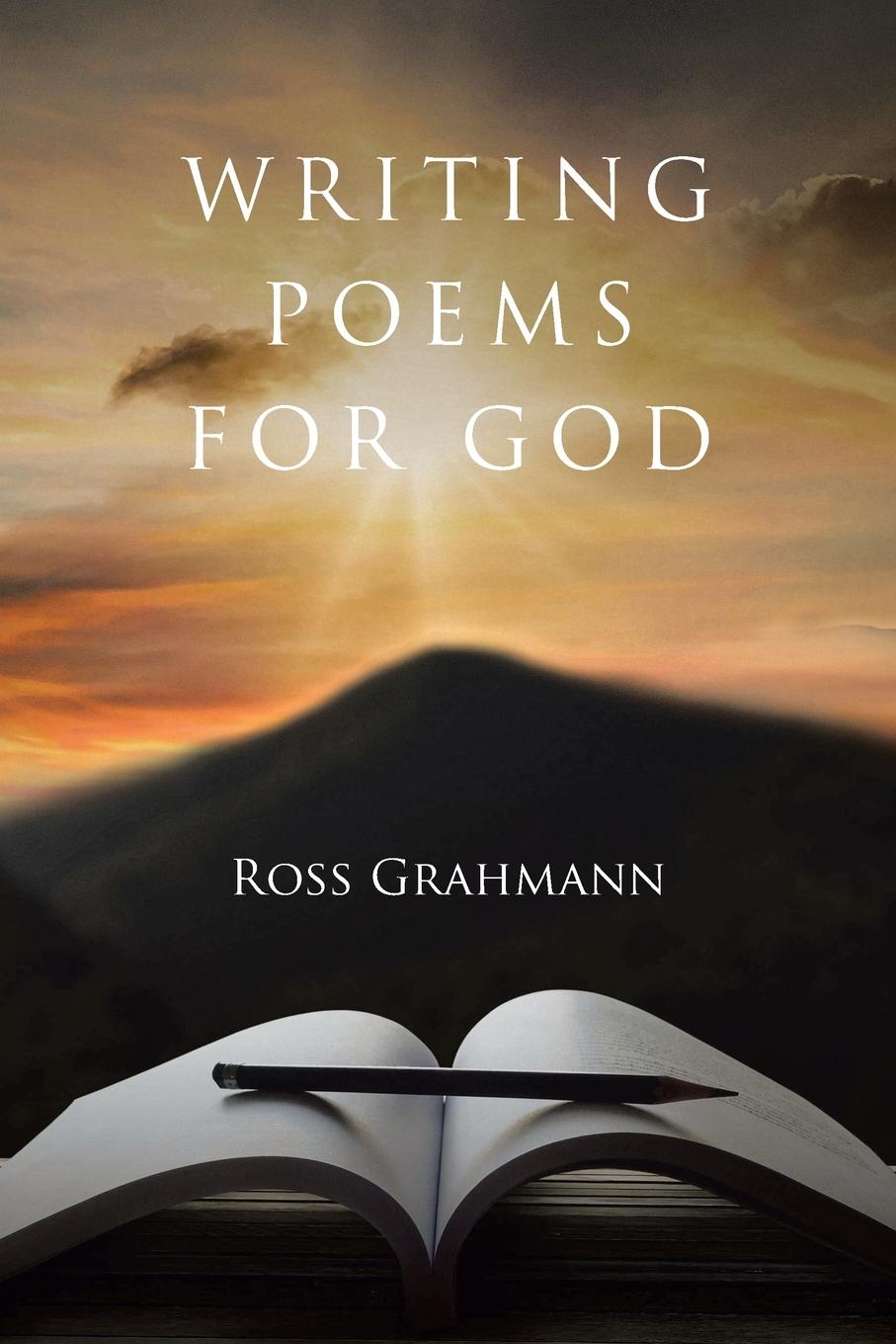 Kniha Writing Poems for God Ross Grahmann