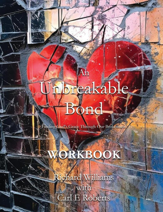 Kniha Workbook An Unbreakable Bond Richard Williams