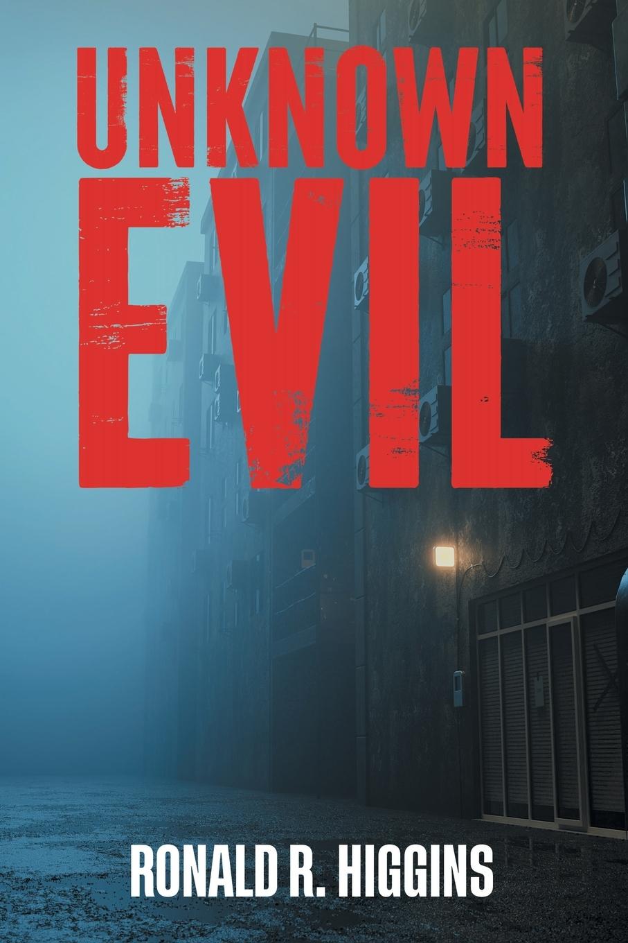Kniha Unknown Evil Ronald R Higgins