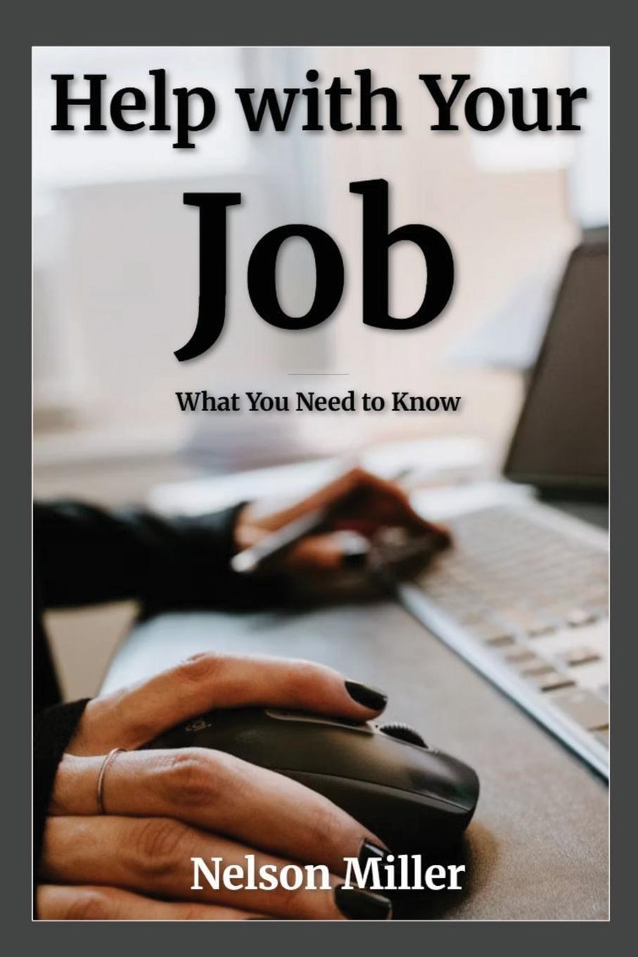 Kniha Help with Your Job Nelson Miller
