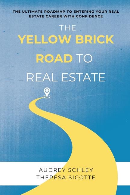Knjiga The Yellow Brick Road to Real Estate Theresa Sicotte