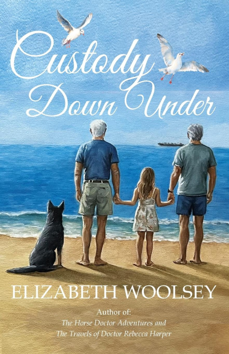Knjiga Custody Down Under Elizabeth Woolsey