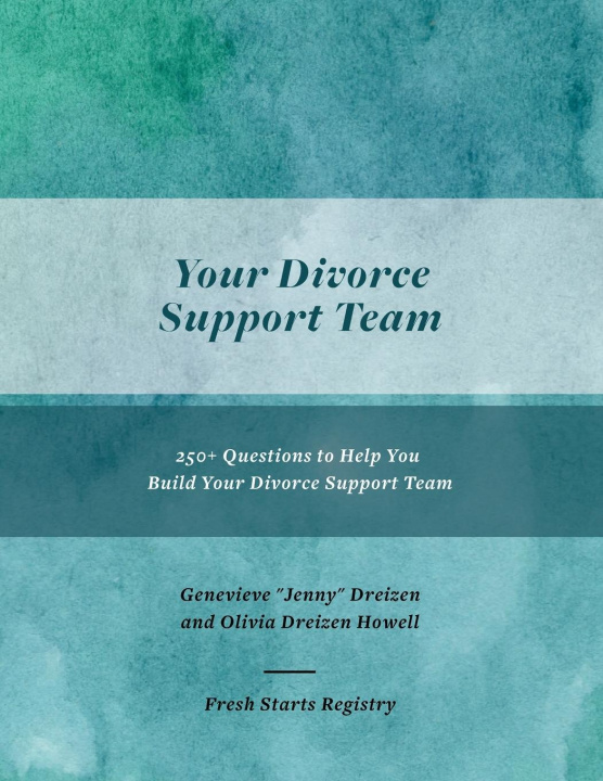 Kniha Your Divorce Support Team Olivia Dreizen Howell