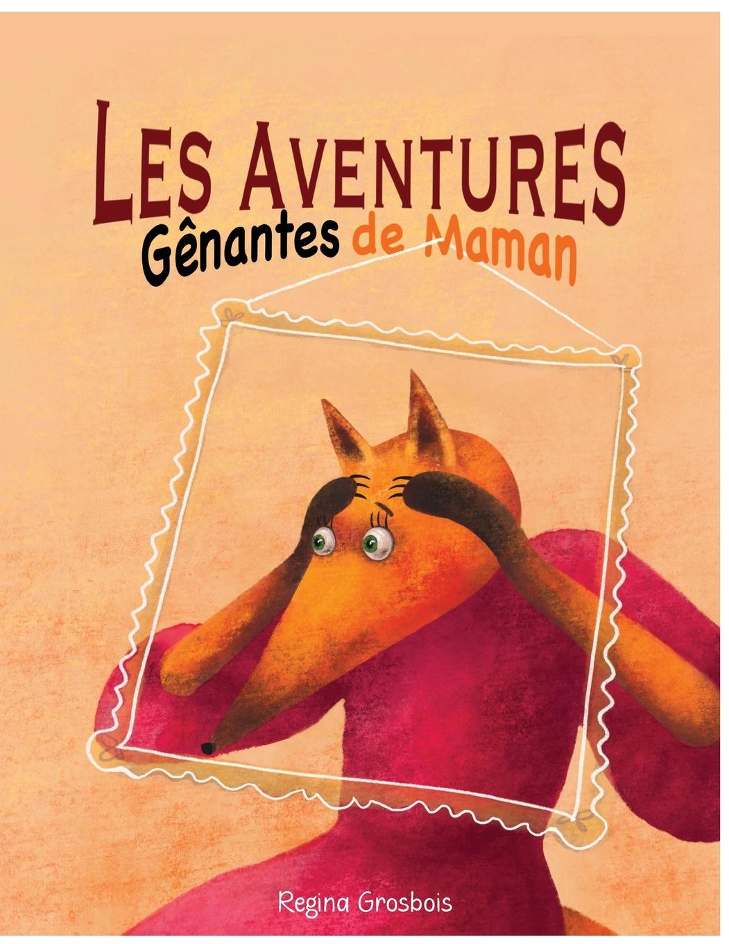 Knjiga Les Aventures g?nantes de Maman 