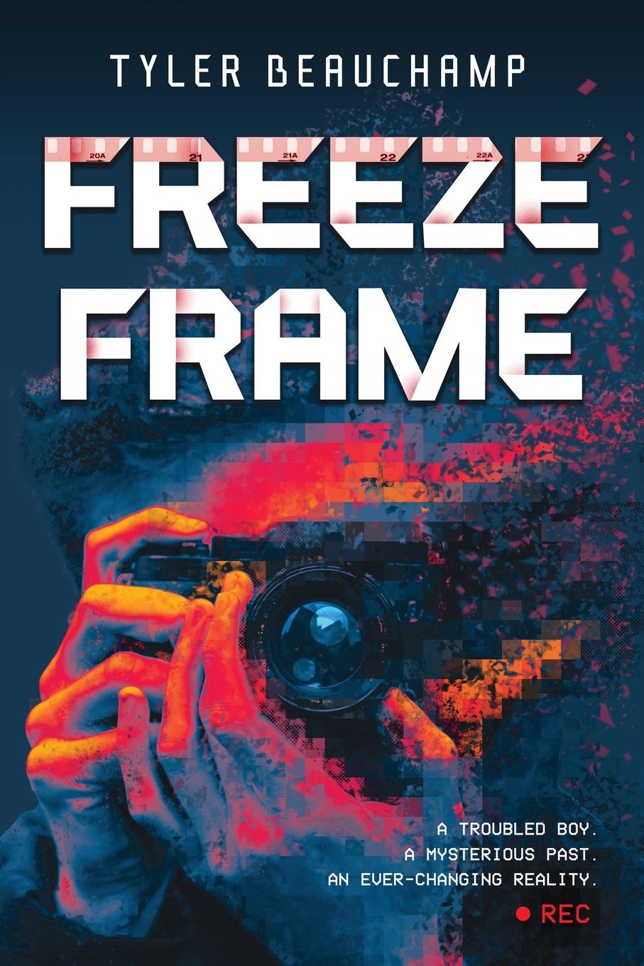 Kniha Freeze Frame Tyler Beauchamp
