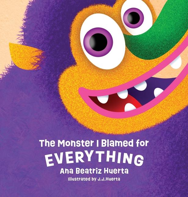 Libro The Monster I Blamed for EVERYTHING Juan Jose Huerta