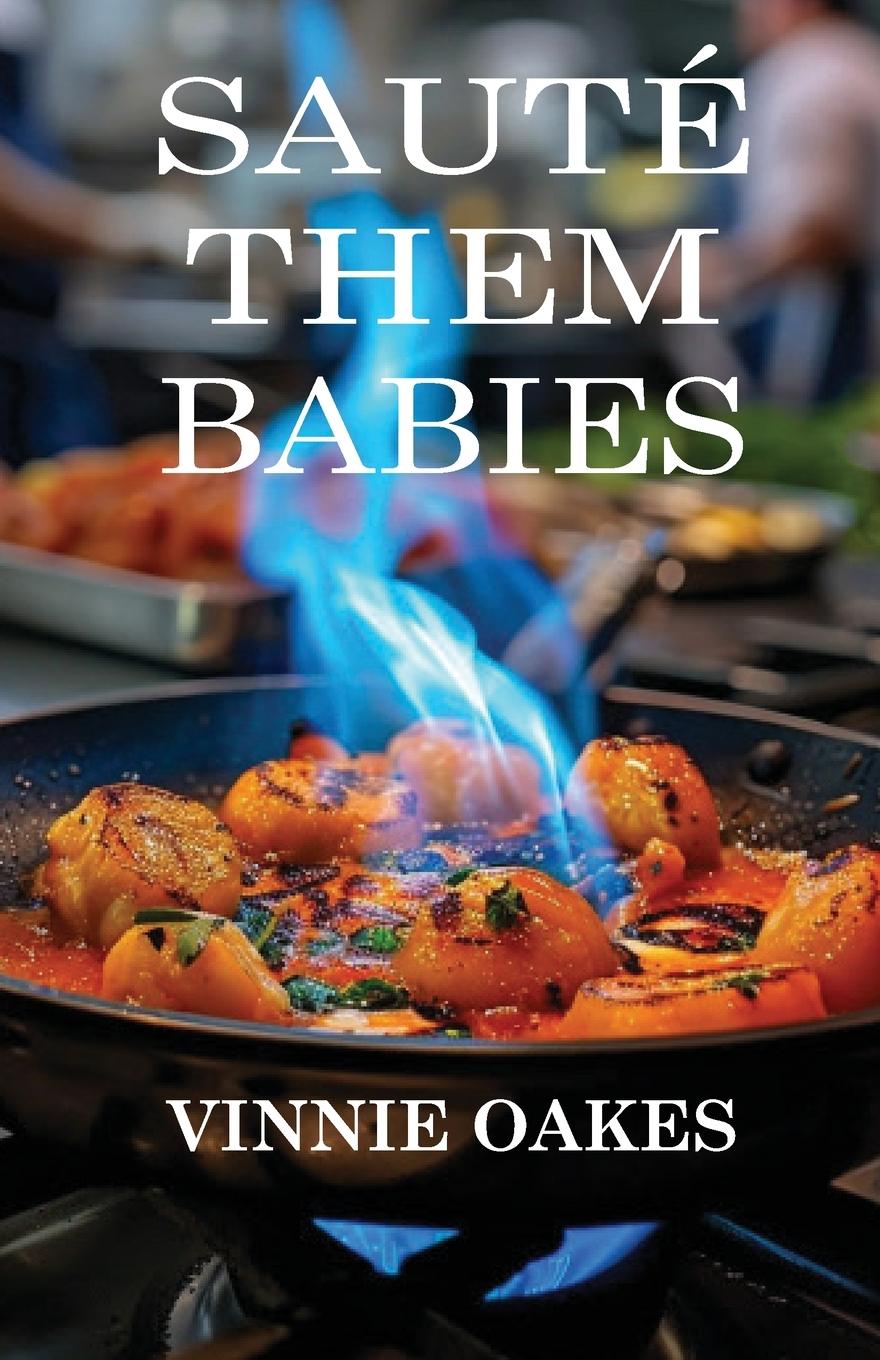 Kniha Saute Them Babies 