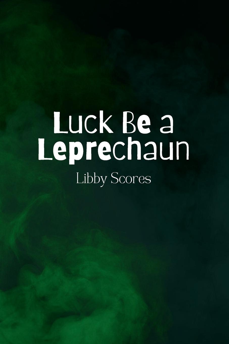 Kniha Luck Be a Leprechaun 