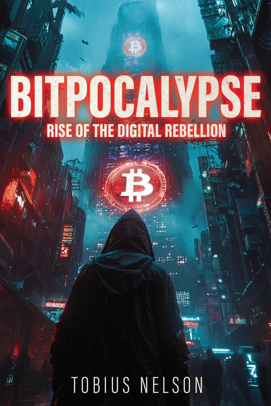 Kniha Bitpocalypse Tobius Nelson