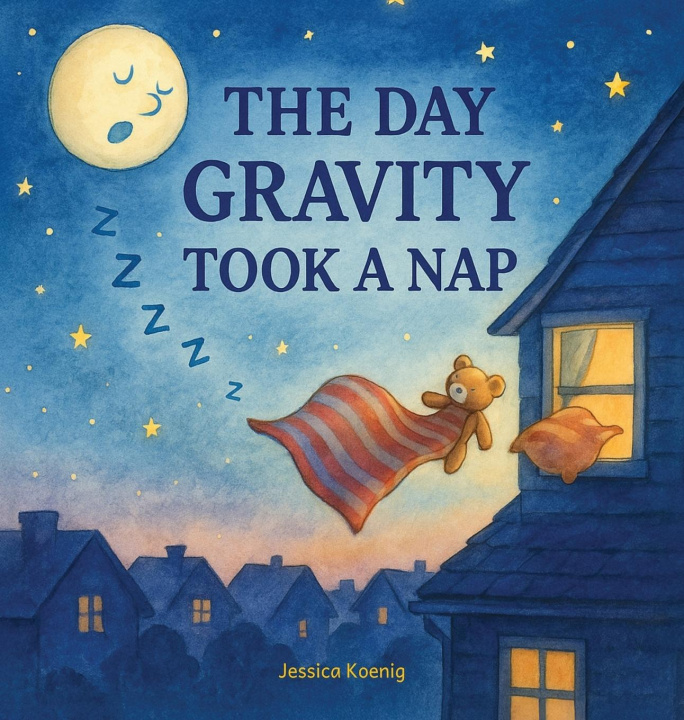 Knjiga The Day Gravity Took a Nap 