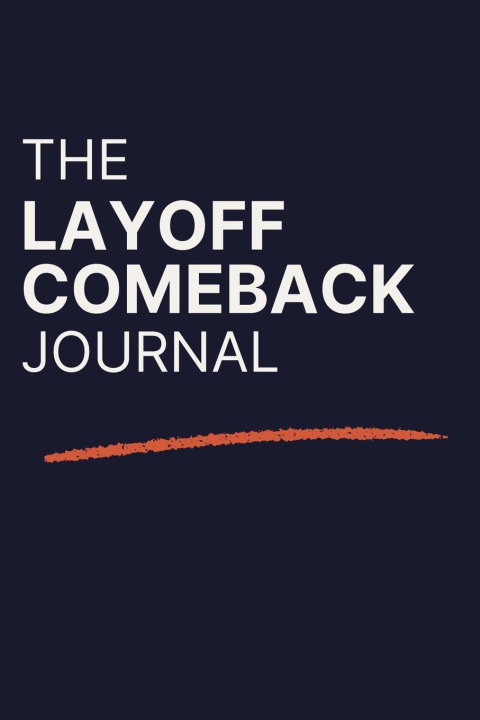 Kniha The Layoff Comeback Journal 