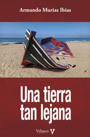 Książka Una tierra tan lejana ARMANDO MURIAS