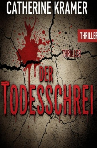 Kniha Der Todesschrei Catherine Kramer