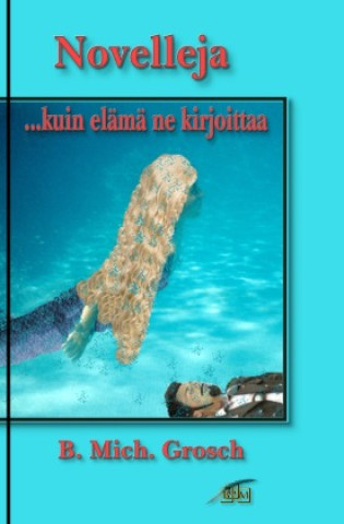 Knjiga Novelleja Bernd Michael Grosch