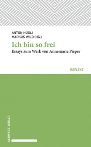 Kniha Ich bin so frei Anton Hügli