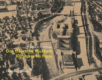 Kniha Das Deutsche Museum Wolfgang M. Heckl