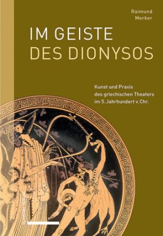 Kniha Im Geiste des Dionysos Raimund Merker