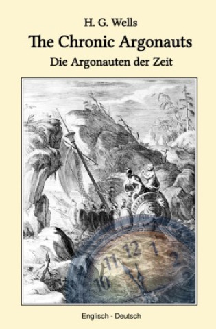Kniha The Chronic Argonauts H. G. Wells