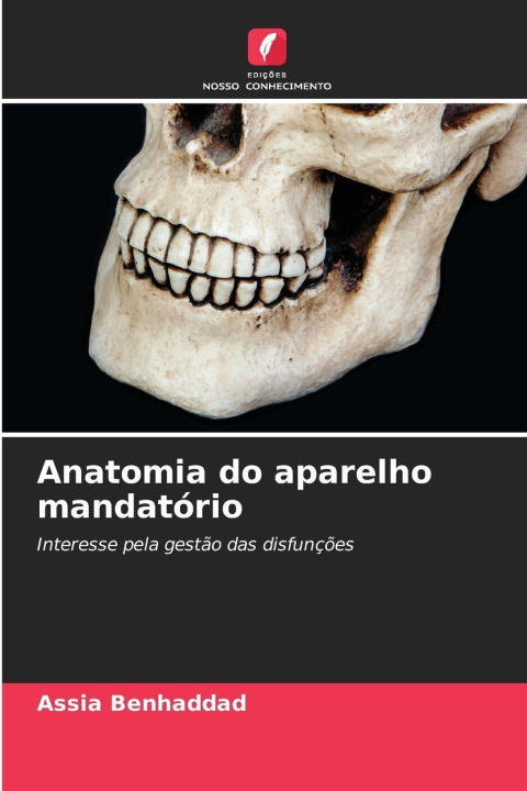 Kniha Anatomia do aparelho mandatório Assia BENHADDAD