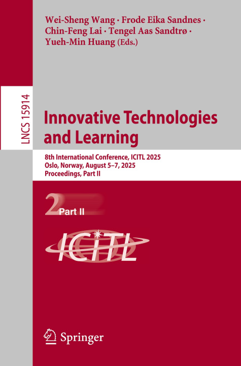 Kniha Innovative Technologies and Learning Wei-Sheng Wang