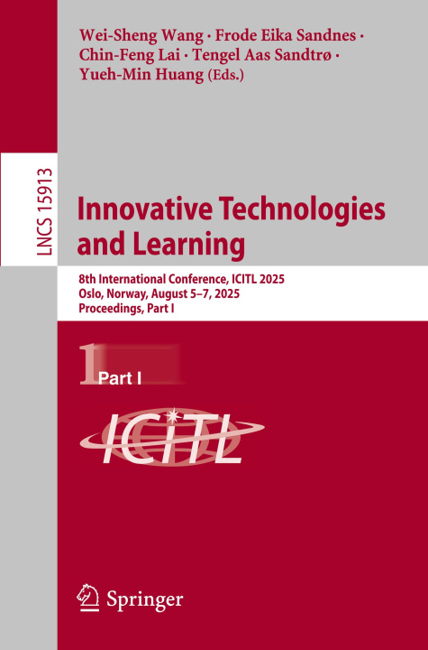 Kniha Innovative Technologies and Learning Wei-Sheng Wang