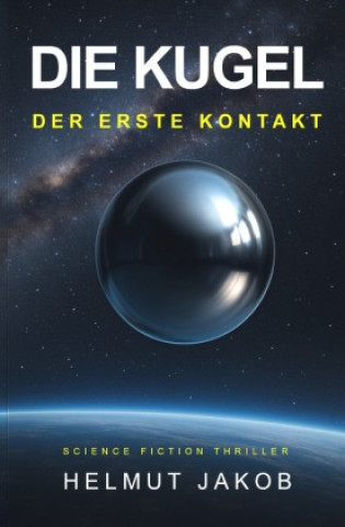 Kniha DIE KUGEL Helmut Jakob