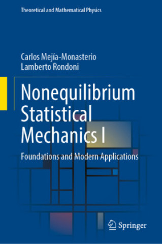 Kniha Nonequilibrium Statistical Mechanics I Carlos Mejía-Monasterio