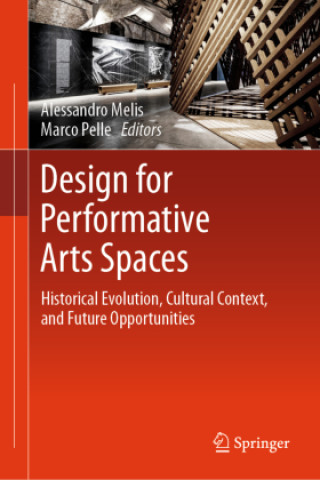 Kniha Design for Performative Arts Spaces Alessandro Melis