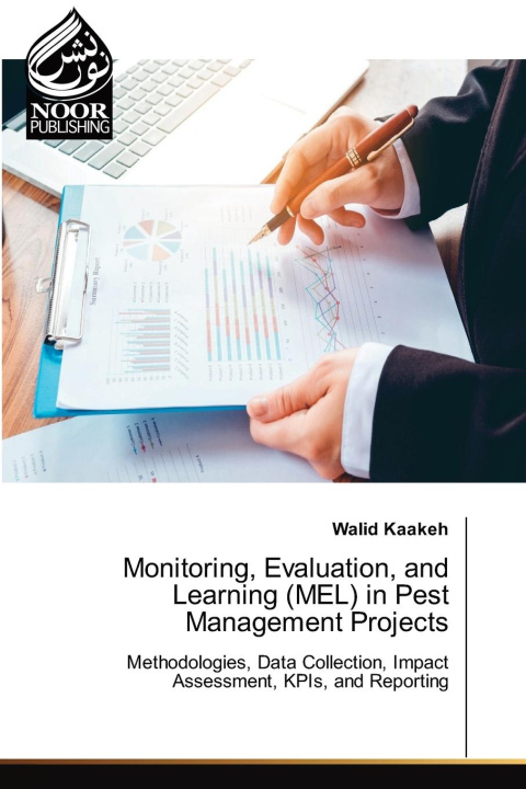 Kniha Monitoring, Evaluation, and Learning (MEL) in Pest Management Projects Walid Kaakeh