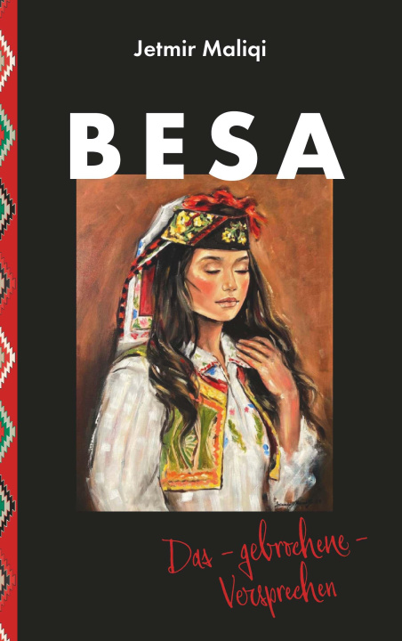 Kniha BESA - Das gebrochene Versprechen Jetmir Maliqi