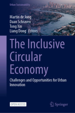 Kniha The Inclusive Circular Economy Martin de Jong