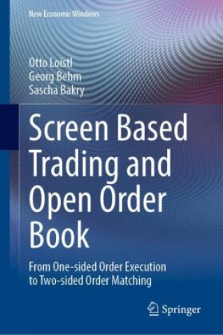Kniha Screen Based Trading and Open Order Book Otto Loistl